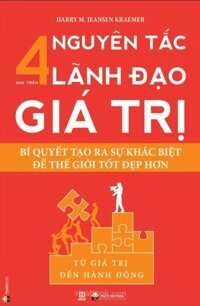 4 Nguyên Tắc Lãnh Đạo Dựa Trên Giá Trị