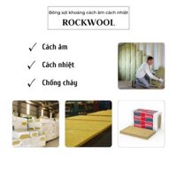 4 Tấm Bông sợi khoáng Cách âm Cách nhiệt Rockwool 0.6m*1.2m dày 5cm tỉ trọng 40-120 kg/m3 Nhập Thái Lan