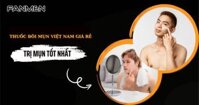 4 Thuốc Bôi Mụn Việt Nam Giá Rẻ, Trị Mụn Tốt Nhất Hiện Nay