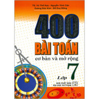 400 Bài Toán Cơ Bản Và Mở Rộng Lớp 7