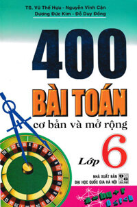 400 Bài Toán Cơ Bản Và Mở Rộng Lớp 6