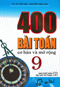 400 Bài Toán Cơ Bản Và Mở Rộng 9