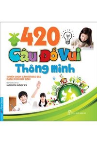 420 Câu Đố Vui Thông Minh