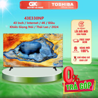 43E330NP / 50E330NP / 55E330NP / 65E330NP - [Miễn Phí Lắp Đặt Để Bàn HCM] - Smart Tivi Toshiba 4K