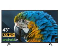 43P618 TCL android Tivi 4K 43 inch
