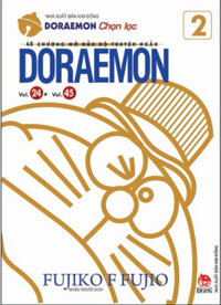 45 Chương Mở Đầu Bộ Truyện Ngắn Doraemon - Tập 2