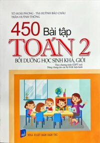 450 Bài Tập Toán - Lớp 2 - Bồi Dưỡng Học Sinh Khá, Giỏi