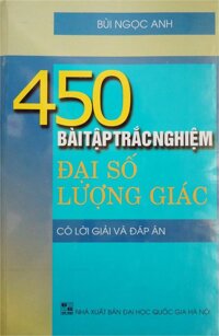 450 Bài tập trắc nghiệm đại số lượng giác (Có lời giải và đáp án)