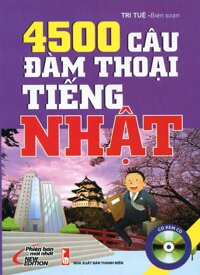 4500 Câu Đàm Thoại Tiếng Nhật Kèm CD