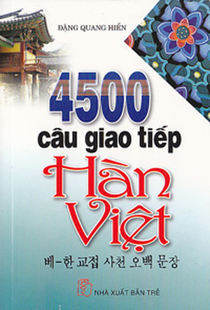 4500 Câu Giao Tiếp Hàn Việt