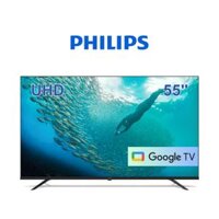 4K Google Tivi Philips 55 inch  | Model: 55PUT7029