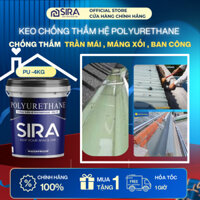 (4KG)Keo chống thấm gạch men , sân thượng , phủ kín vết nứt Sira PU  - Keo SIRA đa năng