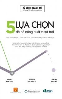 5 LỰA CHỌN để có năng suất vượt trội