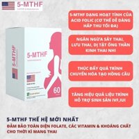 5-MTHF Sản phảm hỗ trợ mang thai hạn chế dị tật và sảy thai