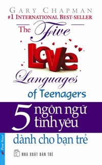 5 Ngôn Ngữ Tình Yêu - Dành Cho Bạn Trẻ Tái Bản
