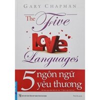 5 Ngôn Ngữ Yêu Thương - The Five Love Languages