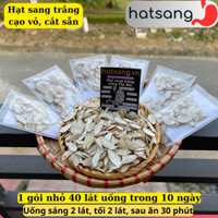 (5 tặng 1) Hạt sang, hạt sành trắng cắt sẵn (lát dày) 1 gói nhỏ dùng 10 ngày. Sỉ hạt sang già lõi trắng rừng Tây Bắc