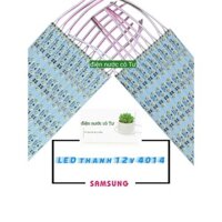 5 thanh LED 12V Samsung 4014 - Ai cần hỏa tốc nhắn xốp nhé