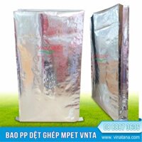 50 Bao PP dệt túi lồng, ghép 3 lớp màng OPP/MPET/CPP tải trọng 25kg Vina Tân Á