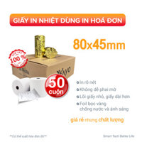 50 CUỘN Giấy in nhiệt Giấy in bill VAYO Khổ 80 x 45 mm - In rõ nét - Lõi siêu nhỏ - Hàng chính hãng - 65gsm