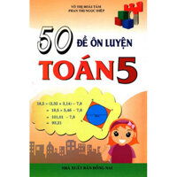 50 Đề Ôn Luyện Toán Lớp 5