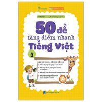 50 Đề Tăng Điểm Nhanh Tiếng Việt Lớp 2