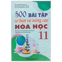 500 Bài Tập Cơ Bản Và Nâng Cao Hóa học 11