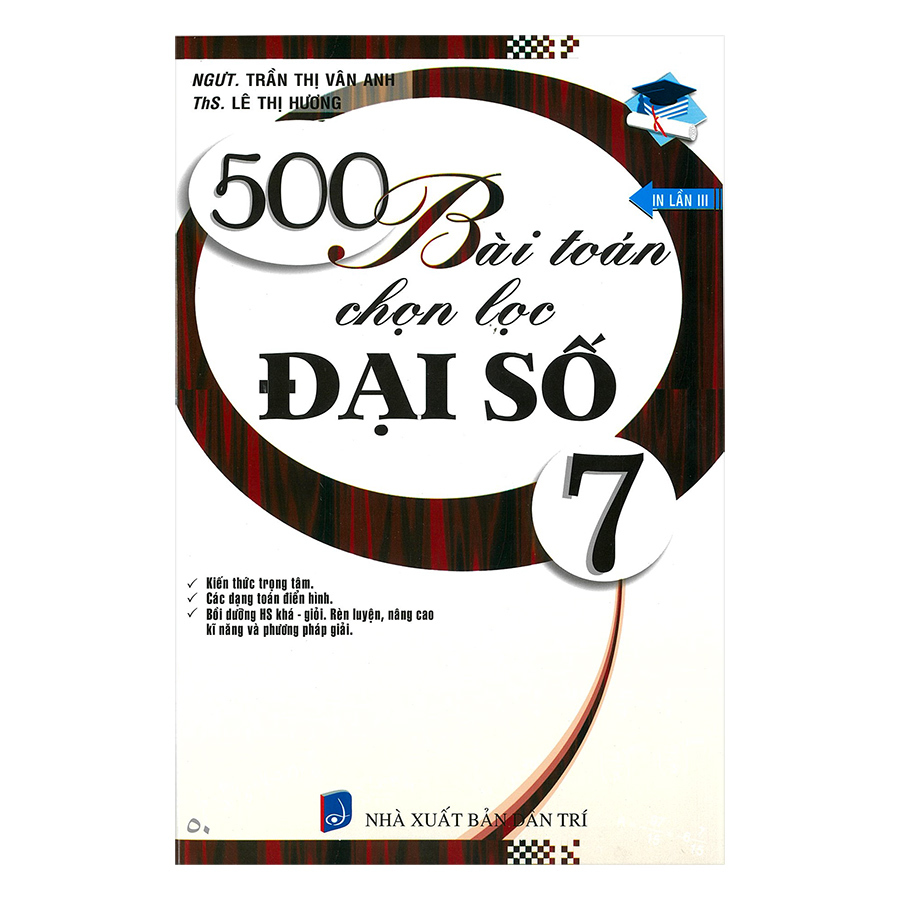 500 Bài Toán Chọn Lọc Đại Số 7