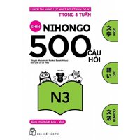 500 Câu Hỏi Luyện Thi Năng Lực Nhật Ngữ Trình Độ N3