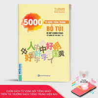 5000 Từ Vựng Tiếng Trung Bỏ Túi - Bí Kíp Chinh Phục Từ Vựng Kỳ Thi Hsk 1 - 6