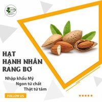 500G Hạt Hạnh Nhân Rang Bơ Thượng Hạng 100% Nhập Khẩu Mỹ