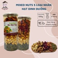 500G - MIXED NUTS 5 LOẠI NHÂN HẠT DINH DƯỠNG | BÒ ĐỌI NÓN Shop