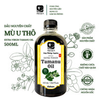 500ml Dầu Mù U Xanh / Vàng - Mù U Thô - Mù U Tinh - Unrefined Tamanu Oil - Raw Tamanu Oil SavonA