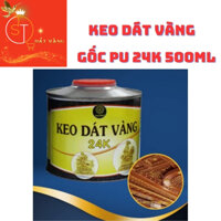 500ml keo dát vàng gốc PU 24K dùng cho gỗ, kim loại, nhựa, đá, thủy tinh, gốm sứ