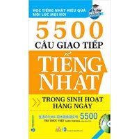 5500 Câu Giao Tiếp Tiếng Nhật Trong Sinh Hoạt Hàng Ngày