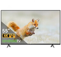 55P618 TCL android Tivi 4K 55 inch
