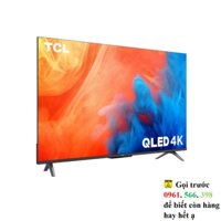 55Q646  Google Tivi QLED TCL 4K 55 inch 55Q646