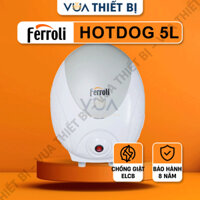 5L | Ferroli HOTDOG 5 lít – Bình nóng lạnh bếp rửa bát gián tiếp MITO 6 lít