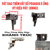 [5ONG-PE] Pát dao trên máy Vắt sổ PEGASUS L32 5 ống chỉ máy may công nghiệp