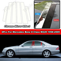 6 Bóng Chrome Cửa Xe Cửa Trung Tâm BC Trụ Cột Bài Dán Viền Trang Trí Bên Ngoài Phim Cho Xe Mercedes Benz S Class W220 1998 1999 2000 2001 2002 2003 2004 2005