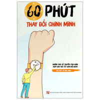 60 Phút Thay Đổi Chính Mình