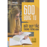 600 Động Từ Bất Quy Tắc Trong Tiếng Anh  tải APP MCBOOKS để trải nghiệm hệ sinh thái MCPlatform và nhận quà tặng  tặng thêm bookmark