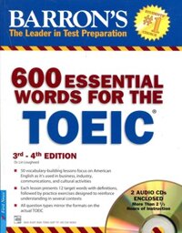 600 Essential Words For The Toeic (3rd - 4th) - Không Kèm CD (Tái Bản)