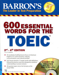 600 Essential Words For The Toeic (3rd - 4th)