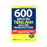 600 Mẫu Câu Tiếng Anh Giao Tiếp Trong Đời Sống