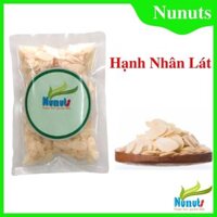 60g Hạt hạnh nhân cắt lát hạt còn sống- làm bánh hạnh nhân Mẫu ăn thử Nunuts