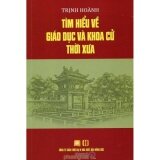 Tìm Hiểu Về Giáo Dục Và Khoa Cử Thời Xưa
