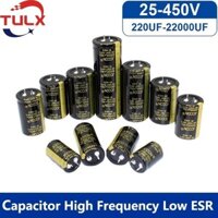 6zat Siêu Tụ 25V 35V 63V 100V 160V 200V 250V 400V 450V 820UF 1000UF 4700UF 6800UF 10000UF