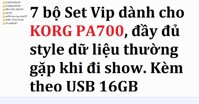 7 bộ SET VIP dành cho đàn Organ Korg Pa 700 + tặng USB 16GB siêu nhỏ [bonus]