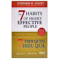 7 Thói Quen Hiệu Quả - The 7 Habits Of Highly Effective People